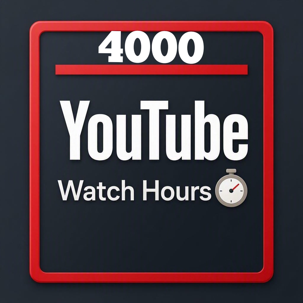 buy 4000 youtube watch hours